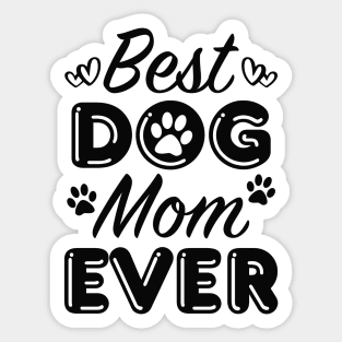 Best Dog Mom Ever Sticker